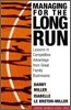 Managing for the Long Run: Lessons in Competitive Advantage from Great Family Businesses