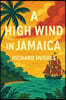 A High Wind in Jamaica: A Novel of Childhood and Moral Disorder
