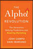 The Alpha Revolution: The Generation Defying Predictions and Rewiring Marketing