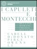 Nicole Cabell / Joyce DiDonato 벨리니: 카풀레티 가문과 몬테키 가문 (Vincenzo Bellini: I Capuleti e i Montecchi)