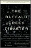 The Buffalo Creek Disaster: How the Survivors of One of the Worst Disasters in Coal-Mining History Brought Suit Against the Coal Company--And Won