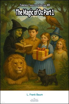The Magic of Oz Part 1