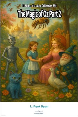 The Magic of Oz Part 2