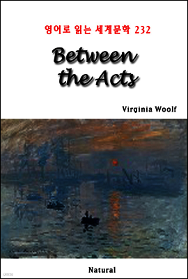 Between the Acts - 영어로 읽는 세계문학 232