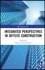 Integrated Perspectives in Offsite Construction