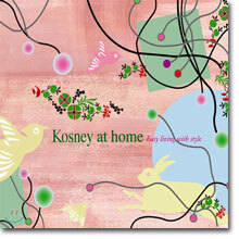Kosney At Home: Easy Living with Style