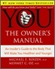 YOU : The Owner's Manual - An Insider's Guide to the Body That Will Make You Healthier and Younger