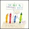 The Day the Crayons Quit