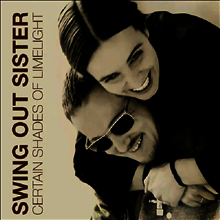 SWING OUT SISTER / CERTAIN SHADES OF 〜 Swing Out Sister - Certain Shades Of Limelight [New CD