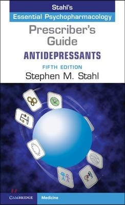 The Prescriber&#39;s Guide: Antidepressants