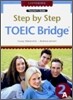 Step by Step TOEIC Bridge Listening 2A : Teacher's Guide with Tape