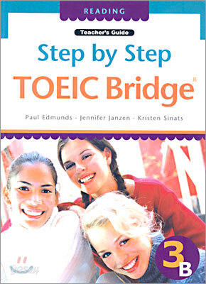 Step by Step TOEIC Bridge Reading 3B : Teacher&#39;s Guide