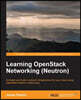 Learning OpenStack Networking (Neutron)