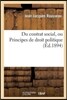 Du contrat social, ou Principes de droit politique