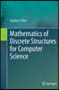Mathematics of Discrete Structures for Computer Science