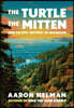 The Turtle, The Mitten, and An Epic History of Michigan