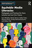 Equitable Media Literacies