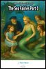 The Sea Fairies Part 1