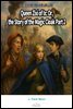 Queen Zixi of Ix: Or, the Story of the Magic Cloak Part 2