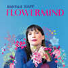 Hannah Kopf (한나 쾨프)- Flowermind [LP]