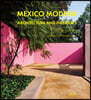 Mexico Modern: Architecture and Interiors