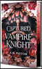 Captured by the Vampire Knight: Collector's Edition