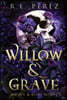 Willow & Grave