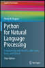 Python for Natural Language Processing: Programming with Numpy, Scikit-Learn, Keras, and Pytorch