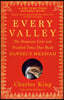 Every Valley: The Desperate Lives and Troubled Times That Made Handel's Messiah