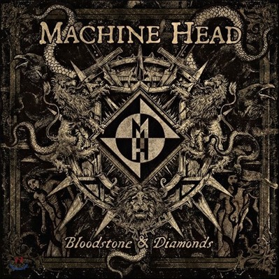 Machine Head - Bloodstone &amp; Diamonds