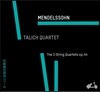 Talich Quartet 멘델스존: 현악 사중주 1-3번 - 탈리히 사중주단 (Mendelssohn: String Quartets Op. 44)