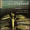 Aaron Copland 코플랜드: 피아노 협주곡, 엘 살롱 멕시코, 애팔래치아의 봄, 5개의 옛날 미국 민요 (Copland: Piano Concerto, El Salon Mexico, Appalachian Spring, Old American Songs)