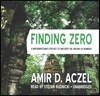 Finding Zero: A Mathematician's Odyssey to Uncover the Origins of Numbers