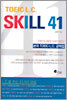 TOEIC L.C. SKILL 41