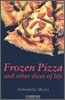 Frozen Pizza and Other Slices of Life Level 6