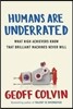 Humans Are Underrated