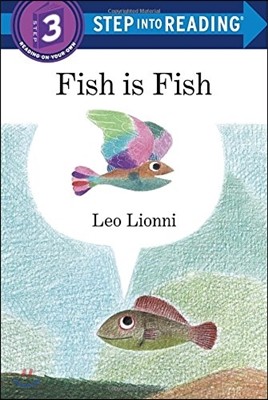 Step Into Reading 3 : Fish is Fish