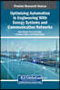 Optimizing Automation in Engineering With Energy Systems and Communication Networks
