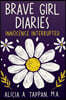 Brave Girl Diaries