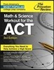 The Princeton Review Math and Science Workout for the ACT