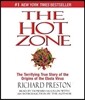 The Hot Zone: The Terrifying True Story of the Origins of the Ebola Virus
