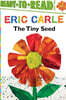 Ready-To-Read Level 2 : The World of Eric Carle : The Tiny Seed