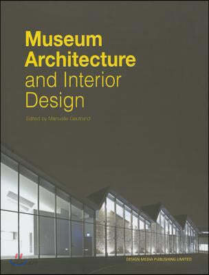 Museum Architecture and Interior Design