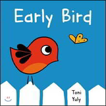 Early Bird: A Picture Book