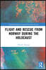 Flight and Rescue from Norway during the Holocaust