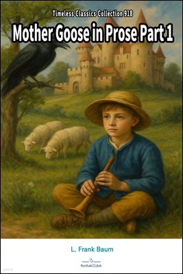 Mother Goose in Prose Part 1
