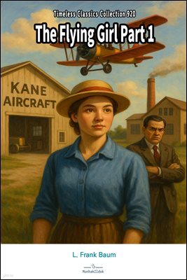 The Flying Girl Part 1