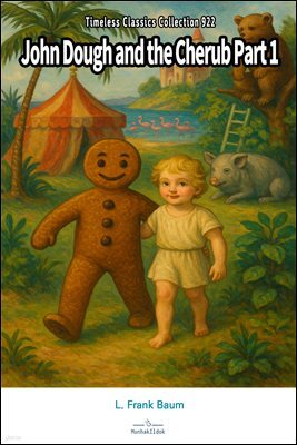 John Dough and the Cherub Part 1