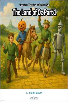 The Land of Oz Part 1