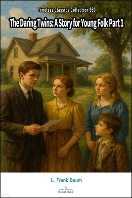 The Daring Twins: A Story for Young Folk Part 1
